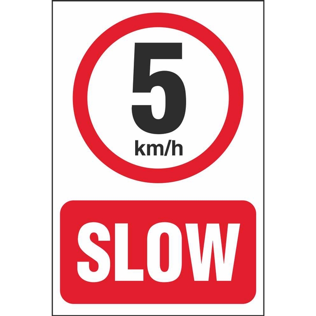 Slow 5 Km-h Prohibitory Sign