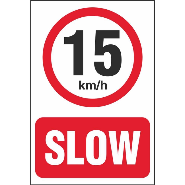 Slow 15 Km-h Prohibitory Sign
