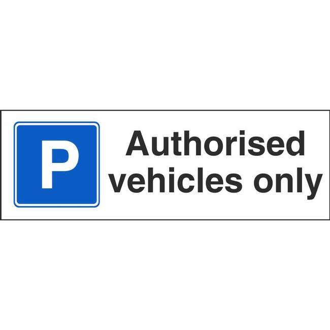 Authorised Vehicles Only Parking Control Sign