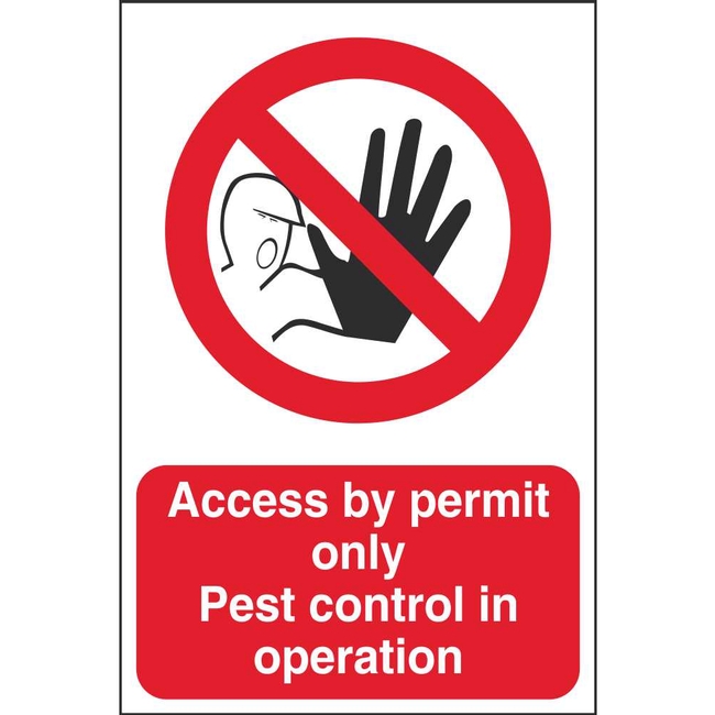 Access By Permit Only Pest Control In Operation Prohibitory Sign