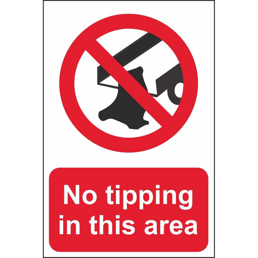 No Tipping Signs Prohibitory Construction Safety Signs