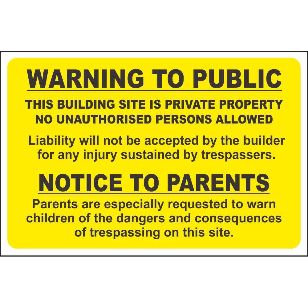 Warning to the public this building site is private property sign 