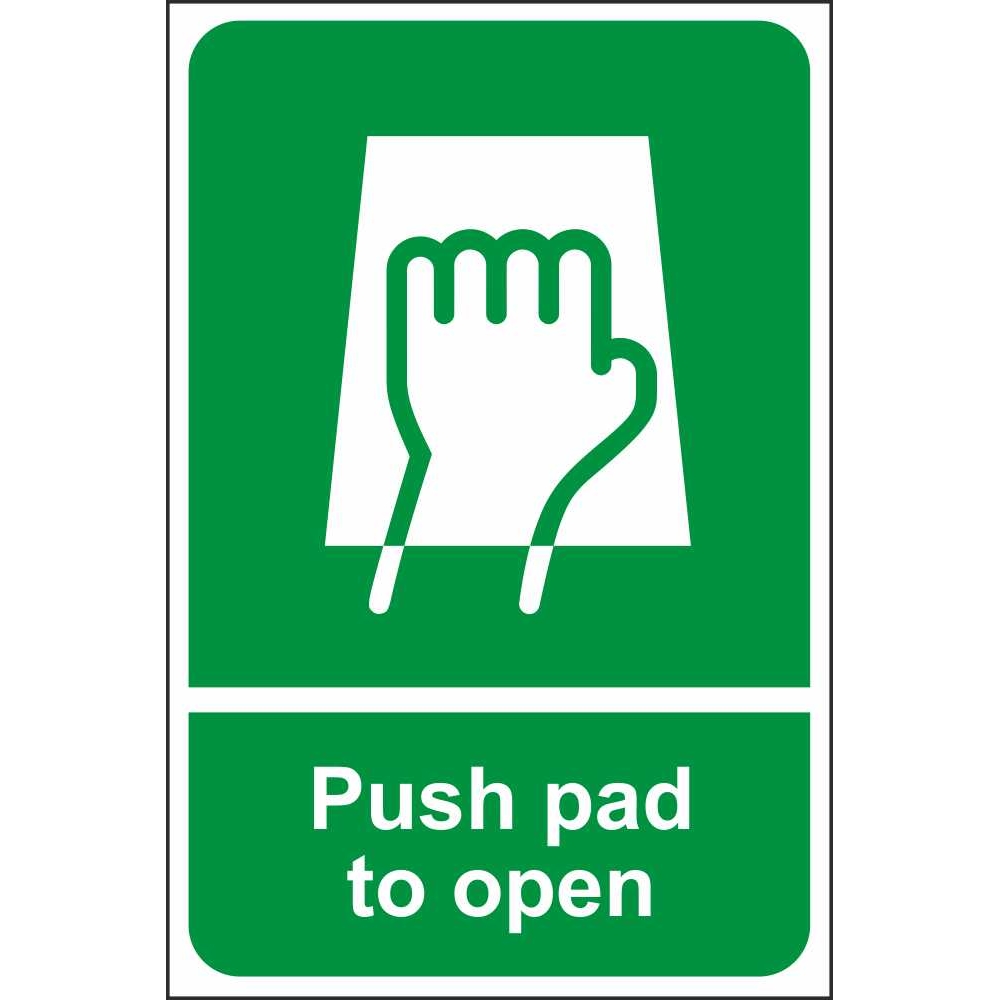Push pad to open emergency Safety sign 