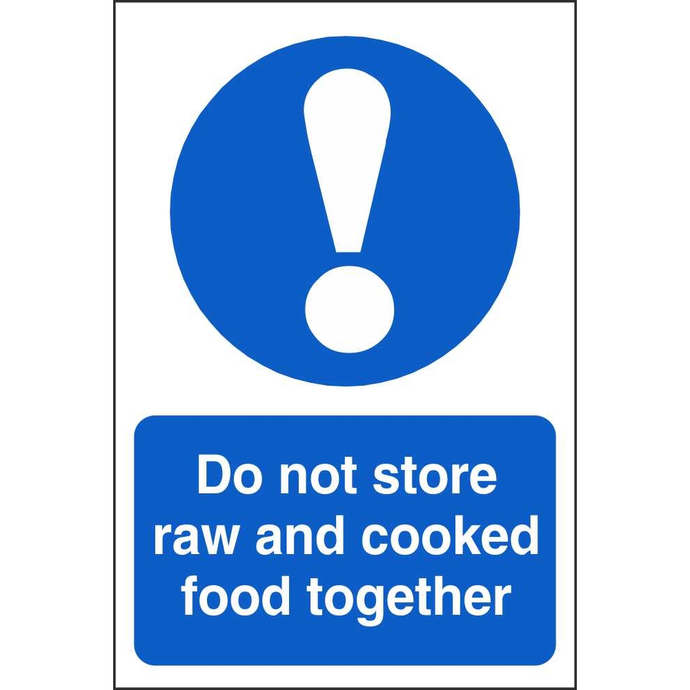 Do Not Store Raw And Cooked Food Together Mandatory Food Hygiene Signs