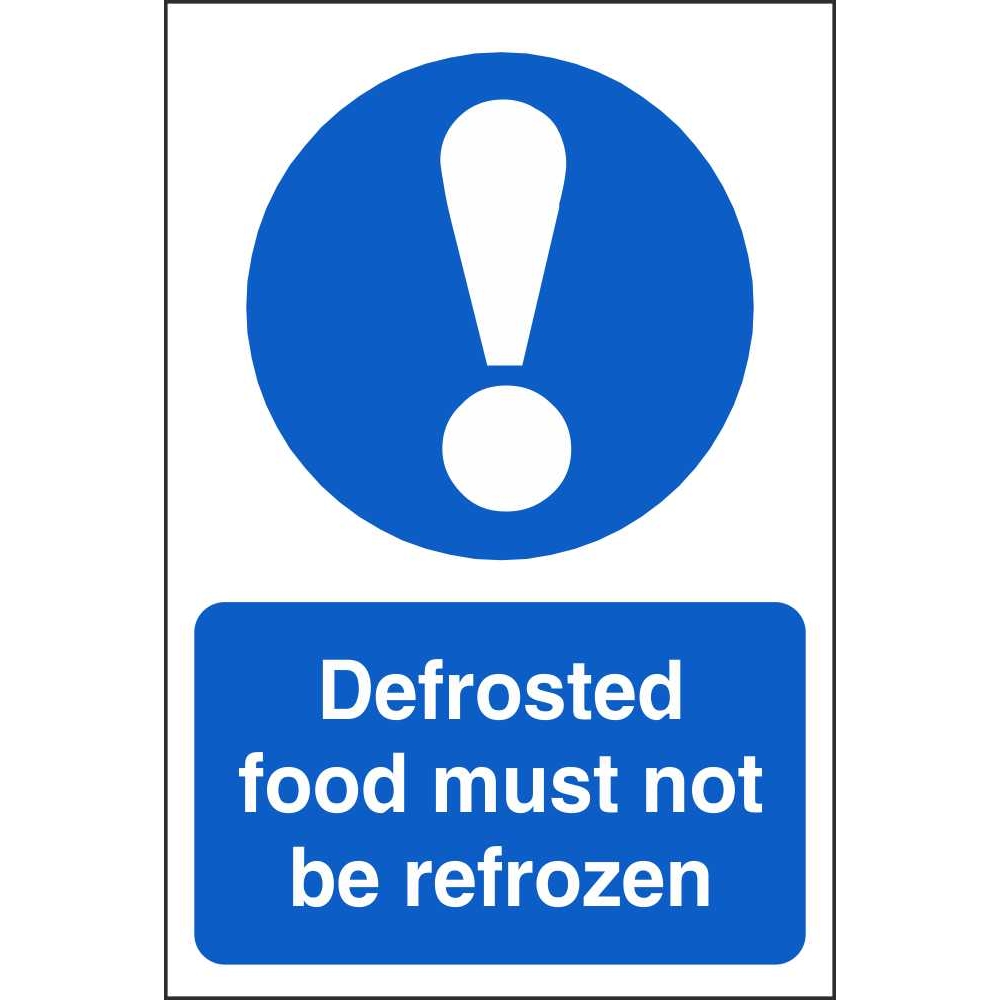 Defrosted Food Must Not Be Refrozen Mandatory Food Hygiene Signs