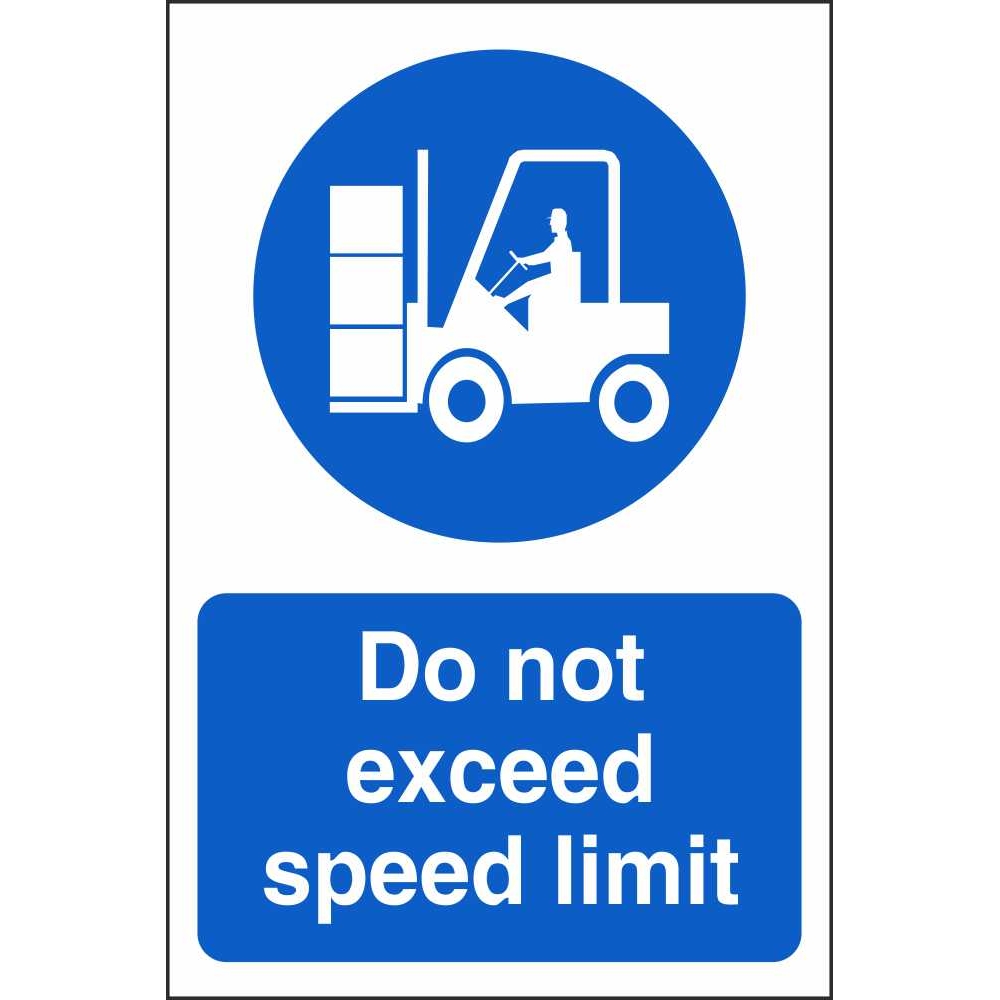Do Not Exceed Speed Limit Forklift Symbol Mandatory Workplace Signs