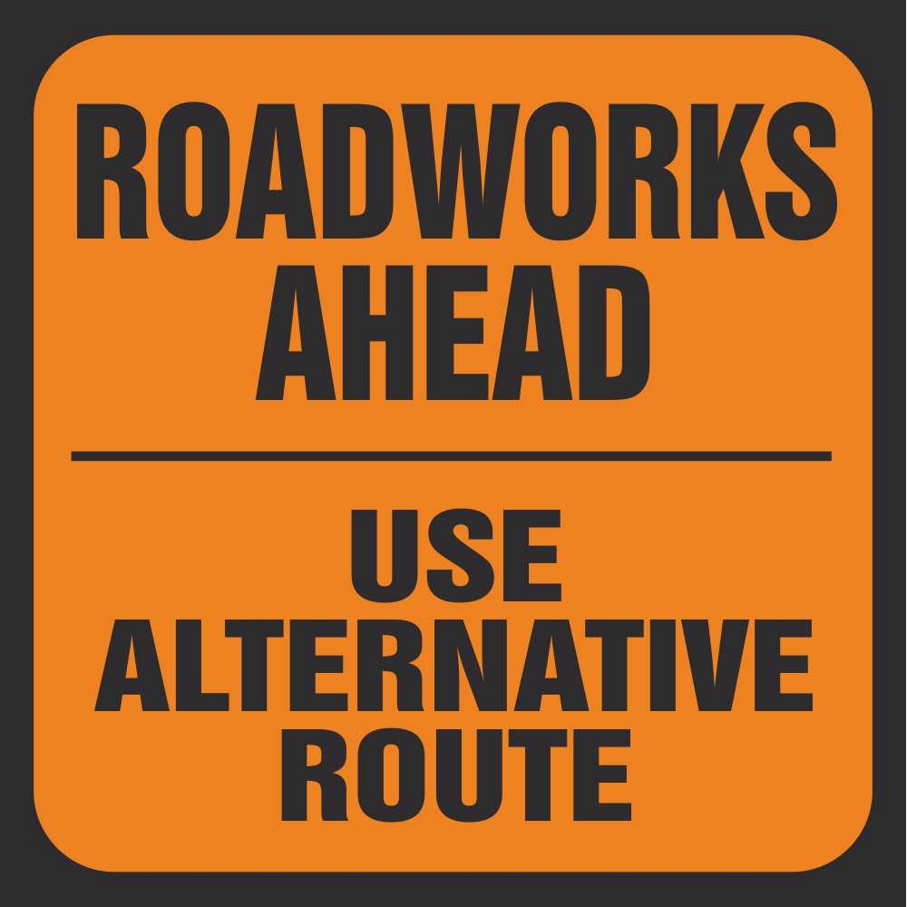 Roadworks Ahead Use Alternative Route Road Traffic Management Signs
