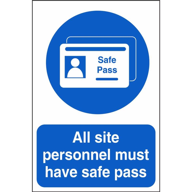 All Site Personnel Must Have Safe Pass Mandatory Construction Safety Signs