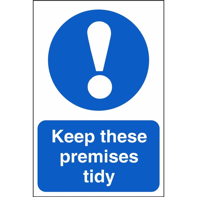 Keep These Premises Tidy Mandatory Signs School Safety Signs Ireland