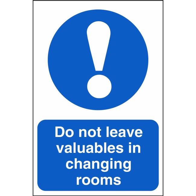 Do Not Leave Valuables In Changing Rooms Signs School Safety Signs