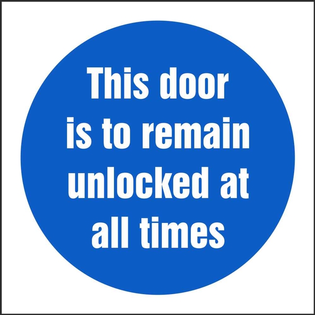 This Door Is To Remain Unlocked At All Times Fire Action Safety Signs