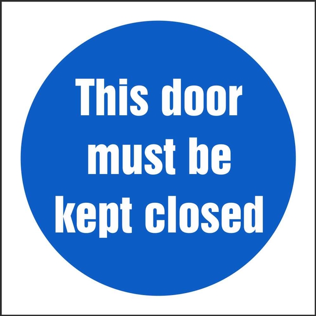 This Door Must Be Kept Closed Fire Door Signs Fire Action Safety Signs