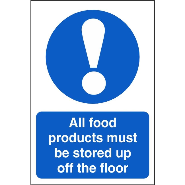 All Food Must Be Stored Up Off The Floor Mandatory Food Hygiene Signs