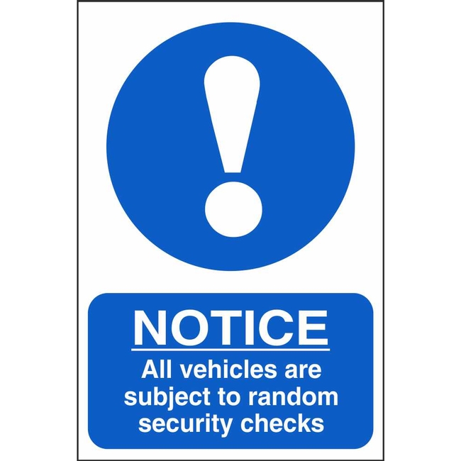 Notice Vehicles Are Subject To Security Checks Mandatory Workplace Signs