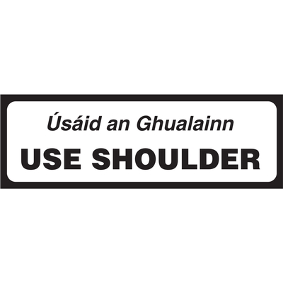 Use Shoulder Supplementary Sign