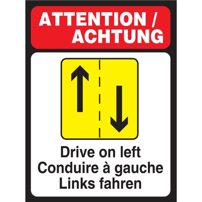 Drive On Left Warning Sign